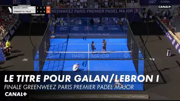 Le sacre de Galan/Lebron ! Finale Greenweez Paris Premier Padel Major