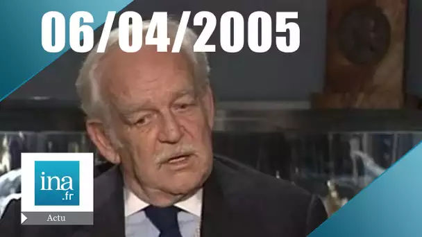 20h France 2 du 6 Avril 2005 - Mort de Rainier de Monaco - Archive INA