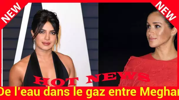 De l’eau dans le gaz entre Meghan Markle et Priyanka Chopra ? Elles ne se parleraient plus