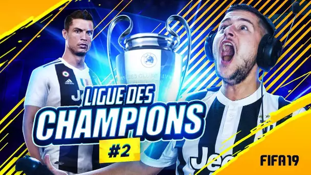 FIFA 19 - LIGUE DES CHAMPIONS #2 | QUEL MATCH !!!