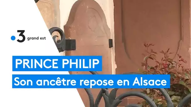 Prince Philip : son ancêtre repose en Alsace