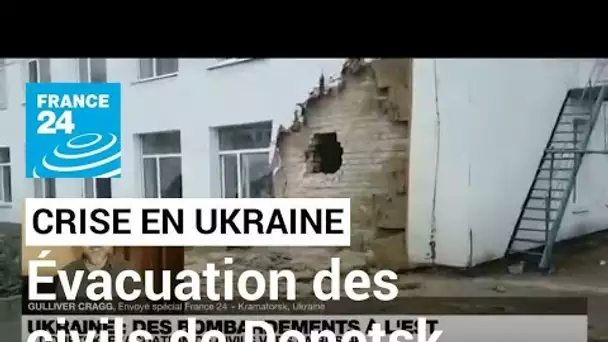 Crise en Ukraine : à Donetsk, évacuation des civils vers la Russie • FRANCE 24