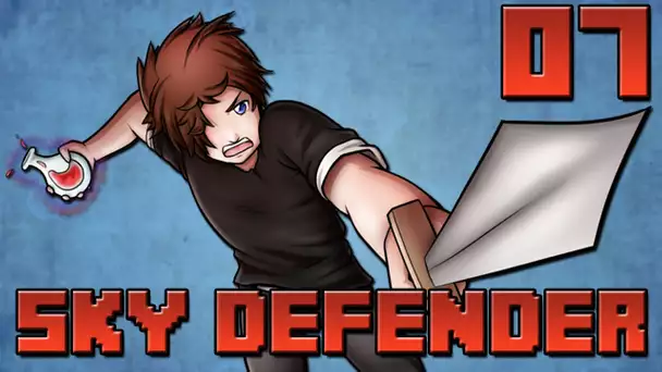 Sky Defender : A l&#039;Attaque ! | Jour 07 - Minecraft