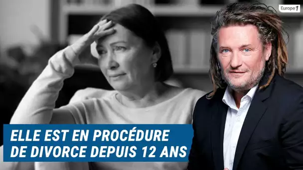 Olivier Delacroix (Libre antenne) - Elle est dans une procédure de divorce depuis 12 ans