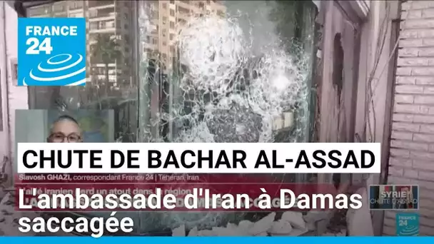 Chute de Bachar al-Assad : l'ambassade d'Iran à Damas saccagée • FRANCE 24