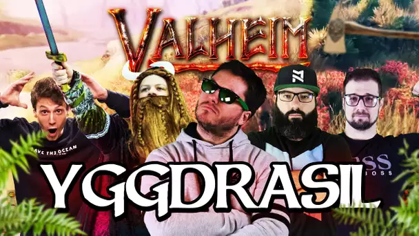 Valheim #33 : Yggdrasil (ft. Kenny, MoMaN, Gius et Alphacast)