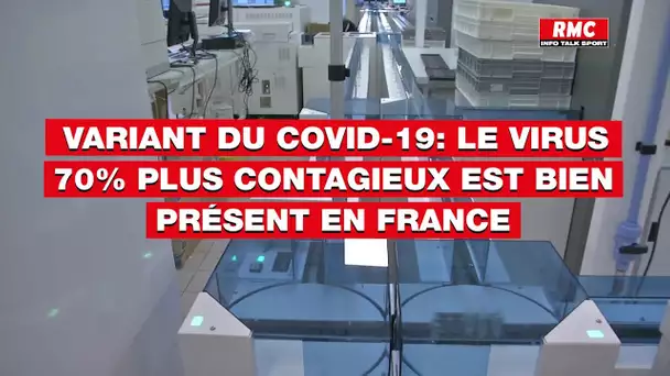 Variant du Covid-19: le virus 70% plus contagieux est bien en France