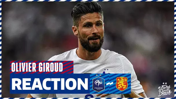 Réaction d'Olivier Giroud, Equipe de France I FFF 2021