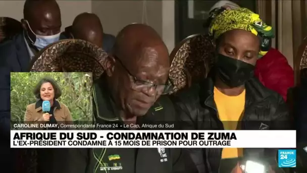 Condamnation de Jacob Zuma : “Un symbole extraordinaire” pour les Sud-africains • FRANCE 24