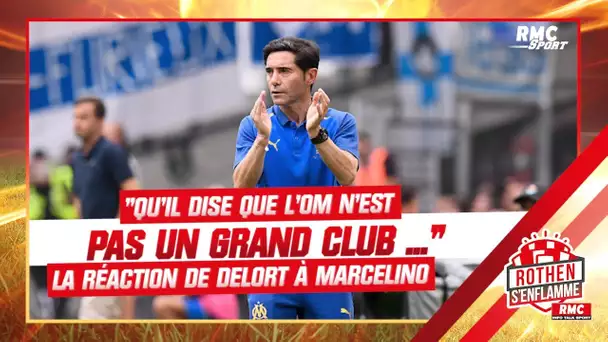 "Qu'il dise que l'OM n'est pas un grand club ...", Delort réagit aux propos de Marcelino