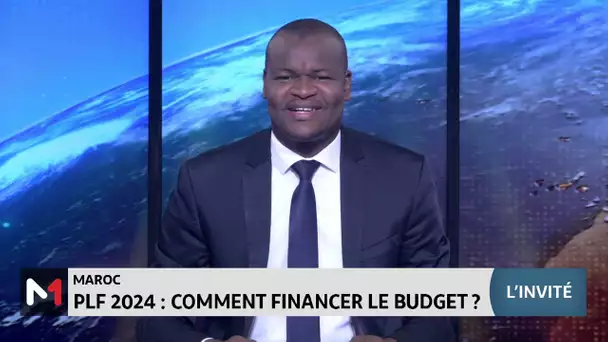 Maroc/PLF 2024 : comment financer le budget ? Réponse avec Ahmed Zirar