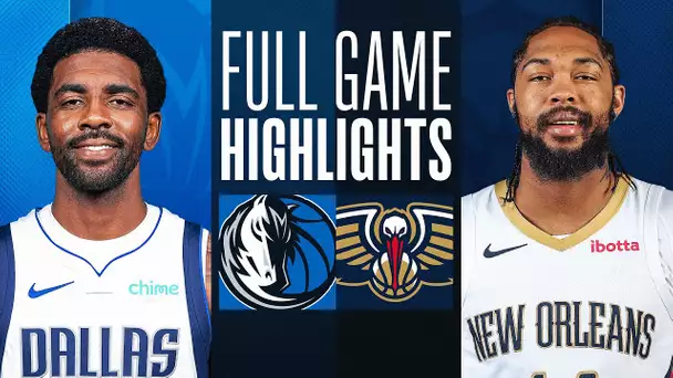 MAVERICKS at PELICANS | FULL GAME HIGHLIGHTS | November 12, 2023