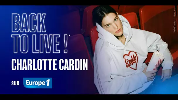 Back to Live : Charlotte Cardin