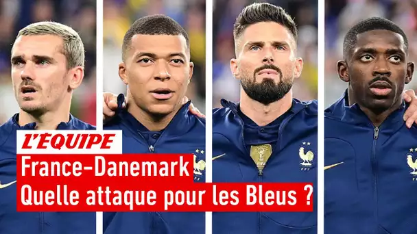 France-Danemark : Deschamps doit-il aligner quatre attaquants ?