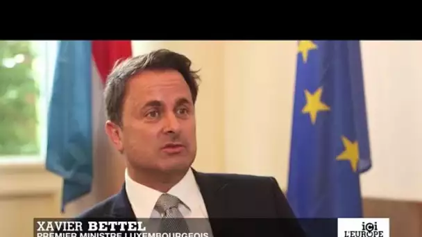 Xavier Bettel, Premier ministre du Luxembourg : "il faut être prêt à répondre à la crise"