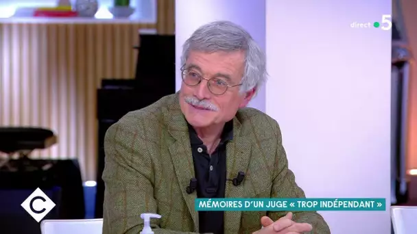 Mémoires d'un juge trop indépendant - C à Vous - 06/01/2021