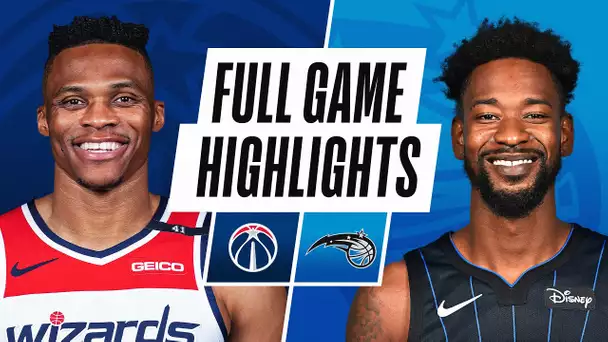 WIZARDS at MAGIC | FULL GAME HIGHLIGHTS | April 7, 2021