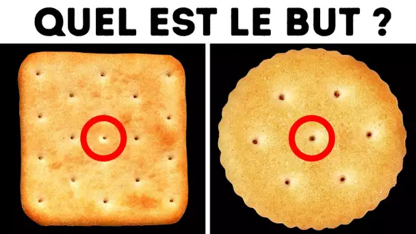 Pourquoi Les Biscuits Et Les Crackers Ont Des Trous Minuscules Et 74 Détails Que Tu As Loupé