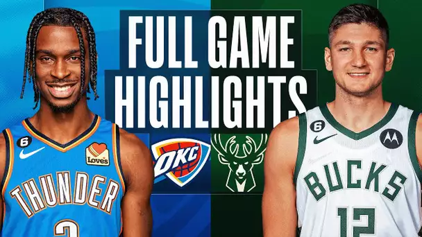 THUNDER at BUCKS | NBA FULL GAME HIGHLIGHTS | November 5, 2022