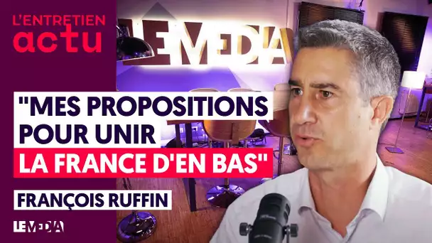 DIVISEUR OU LANCEUR D'ALERTE ? FRANÇOIS RUFFIN SE DÉFEND ET ARGUMENTE