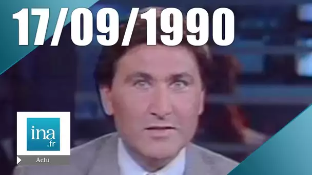 19/20 : EMISSION DU 17 SEPTEMBRE 1990