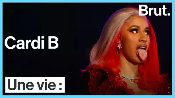 Une vie : Cardi B