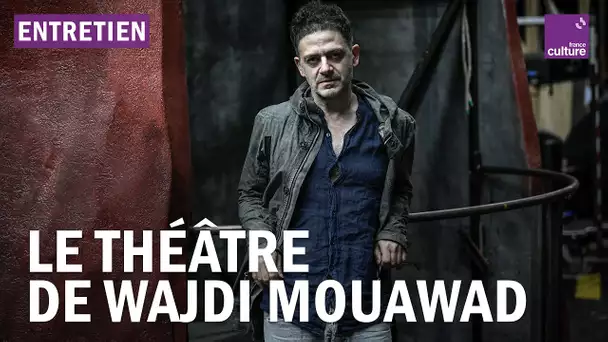 Le théâtre de tous les possibles de Wajdi Mouawad