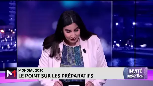 Zoom sur les préparatifs du mondial 2030 avec Abdelbassat El Hajoui