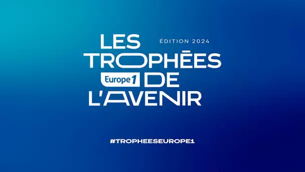 La cérémonie des Trophées Europe 1 de l’Avenir 2024 #TrophéesEurope1
