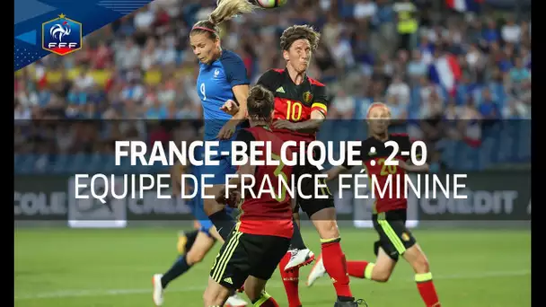 Féminines, amical : France - Belgique 2017 (2-0), le résumé