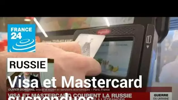 Guerre en Ukraine : Visa et Mastercard suspendent leurs opérations en Russie • FRANCE 24