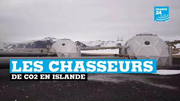 Les chasseurs de CO2 en Islande