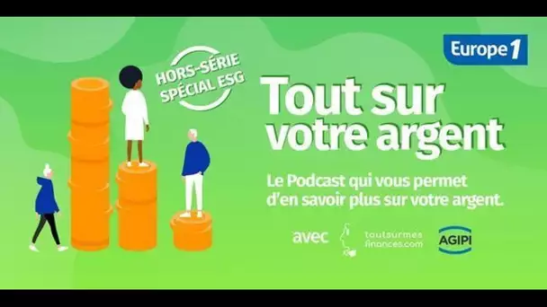 HORS-SERIE Spécial ESG - Comment investir dans l’ESG ?