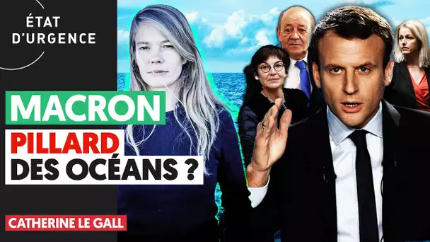 MACRON, PILLARD DES OCÉANS ?