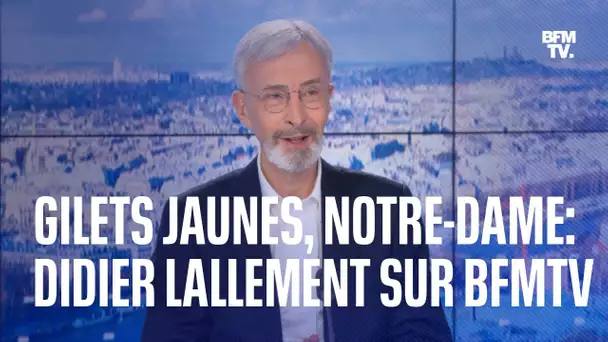 Gilets jaunes, Notre-Dame... L'interview de Didier Lallement, ex-préfet de police de Paris