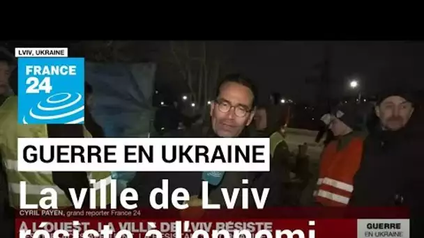 Guerre en Ukraine : à l'ouest du pays, la ville de Lviv résiste à l'ennemi russe • FRANCE 24