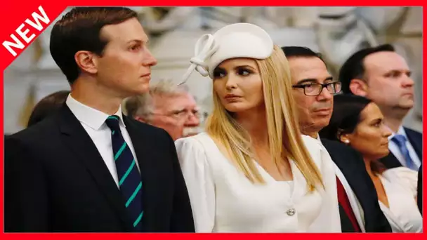 ✅  Ivanka Trump et Jared Kushner désespérés à l'idée de « sauver le peu qui est encore monnayable »