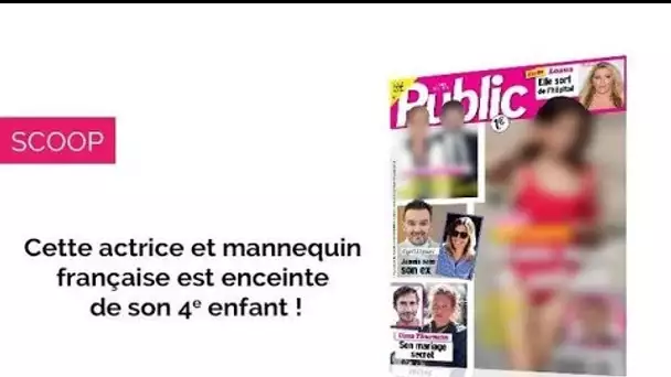 Magazine Public – Cette star au top attend son quatrième enfant