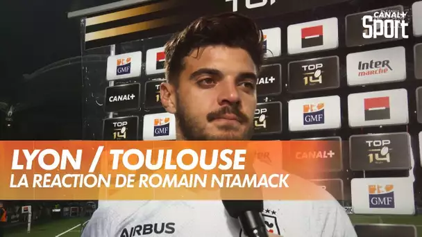 La réaction de Romain Ntamack après Lyon / Toulouse