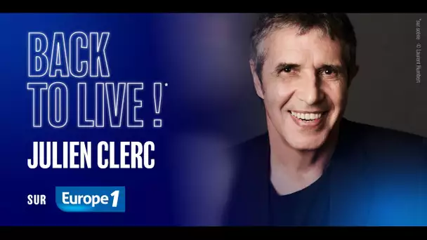 Back to Live : Julien Clerc