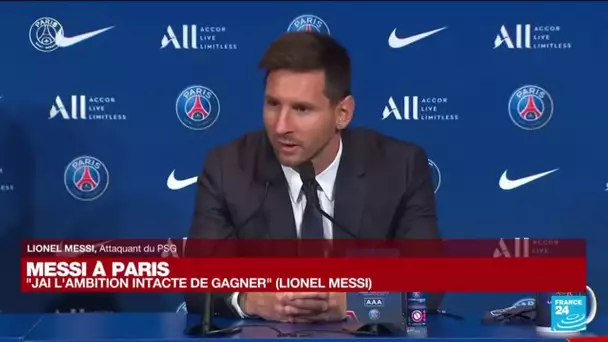 Messi au PSG : "c'est de la folie, je vais jouer avec les meilleurs" • FRANCE 24