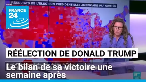 Réélection de Donald Trump : le bilan de sa victoire une semaine après • FRANCE 24