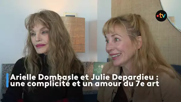 Arielle Dombasle et Julie Depardieu, actrices complices et amoureuses du 7e art