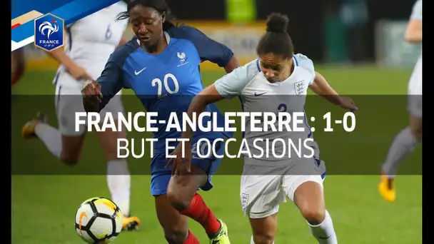 Equipe de France féminine : France-Angleterre (1-0), le résumé I FFF 2017