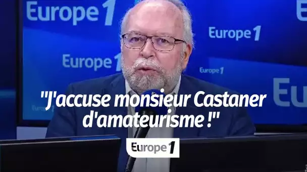 Wallerand de Saint-Just : "J'accuse monsieur Castaner d'amateurisme !"