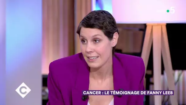 Cancer : le témoignage de Fanny Leeb - C à Vous - 04/02/2020