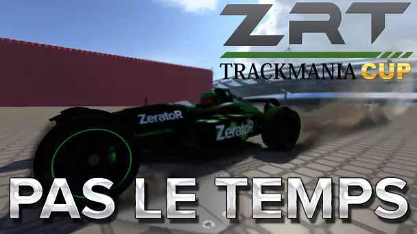 Trackmania Cup 3 #14 : PAS LE TEMPS