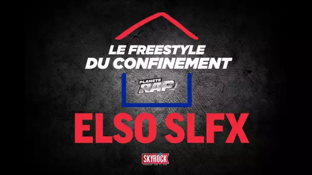 Elso Slfx #LeFreestyleDuConfinement