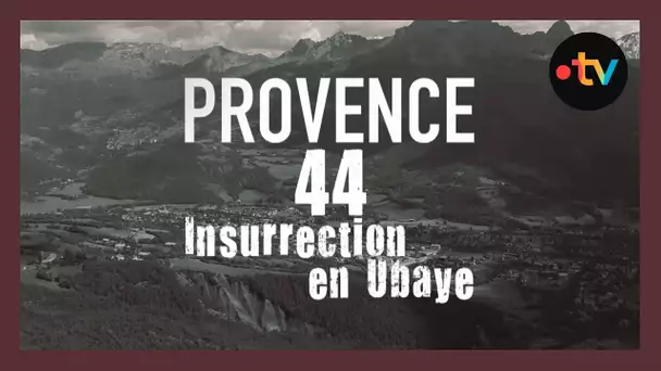 80 ans du débarquement en Provence : la lutte féroce dans la vallée de l'Ubaye