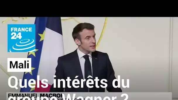 Mali : le groupe Wagner présent pour "sécuriser les intérêts de la Russie et la junte", selon Macron